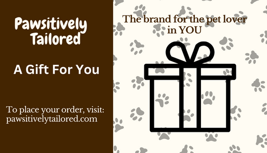 Pawsitively Tailored GIFT CARDS