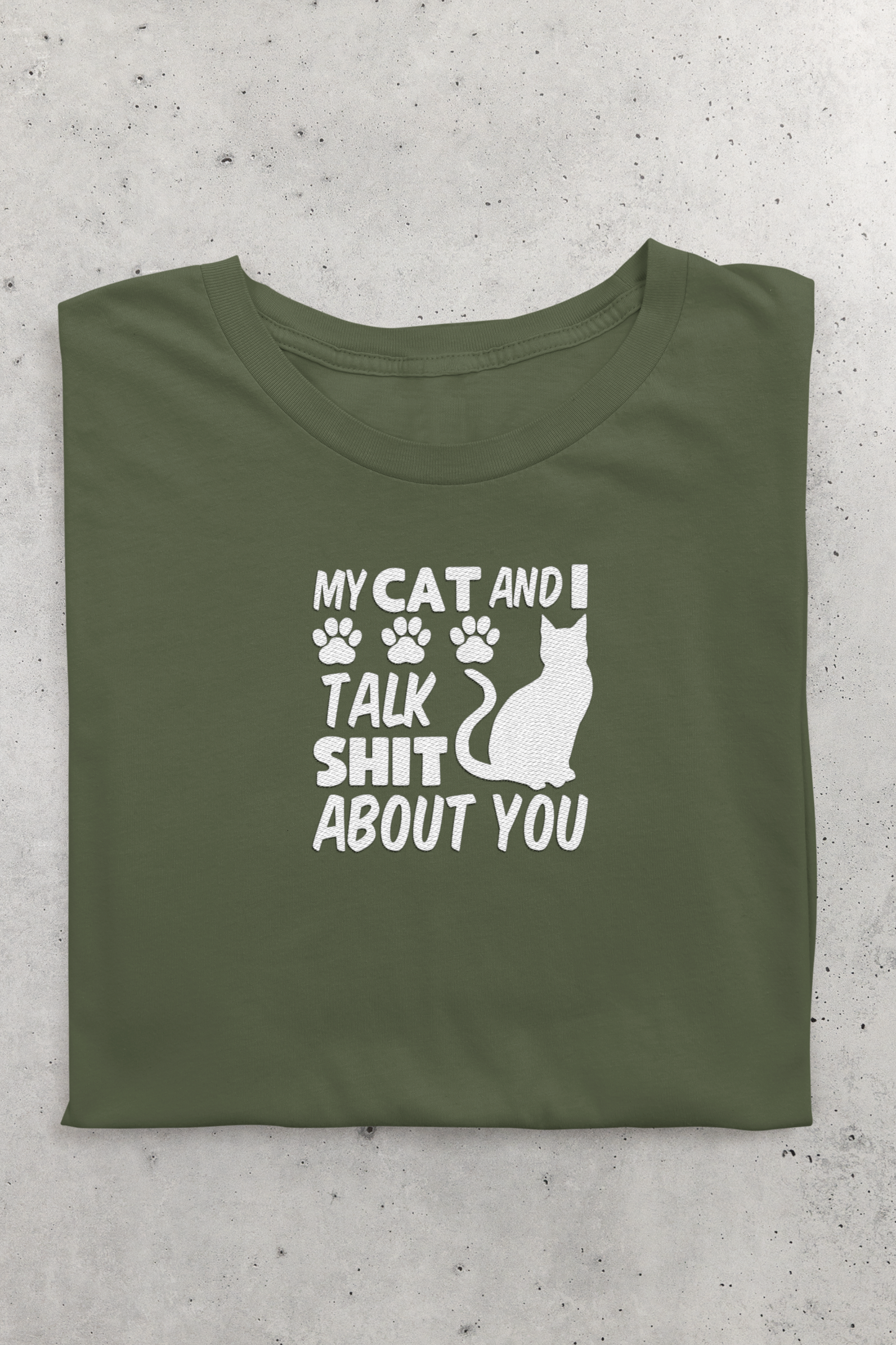 My Cat and I Talk Sh*t About You crew neck